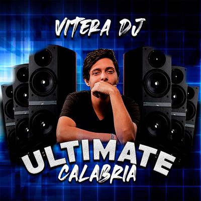 Ultimate Calabria By Vitera DJ's cover