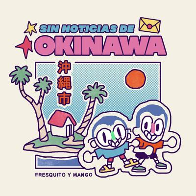 Sin Noticias de Okinawa's cover