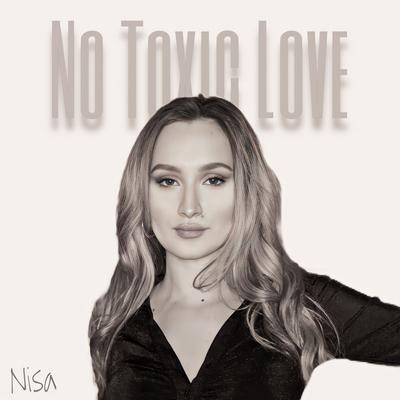 No Toxic Love By Nisa's cover