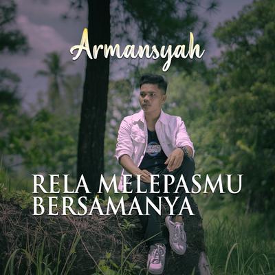 Relaku Melepasmu Bersamanya's cover