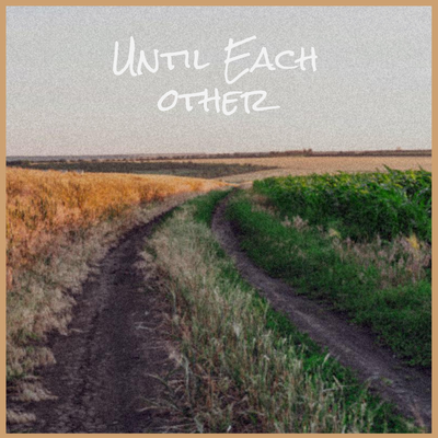 Until Each other's cover