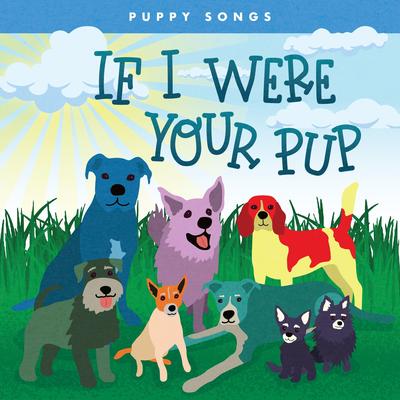 If I Were Your Pup's cover