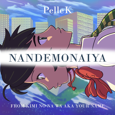 Nandemonaiya (From "Kimi no Na wa") (Japanese Movie Version)'s cover