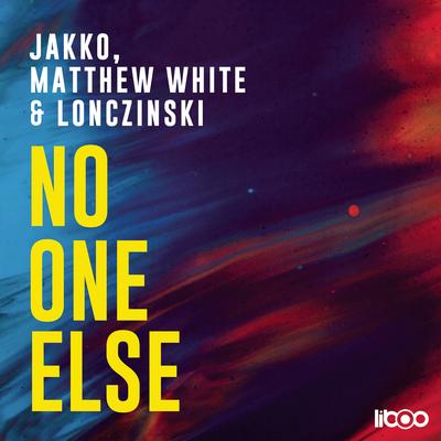 No One Else By Jakko, Matthew White, Lonczinski's cover