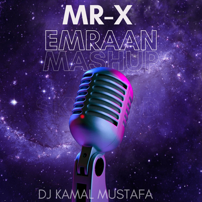 Mr-x Emraan (Mashup)'s cover