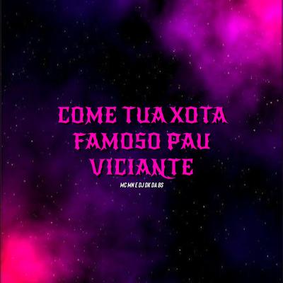 Come Tua Xota Famoso Pau Viciante's cover