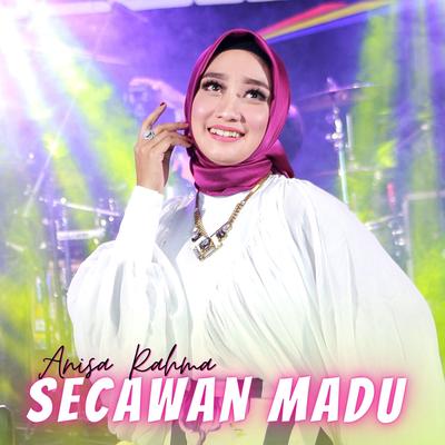 Secawan Madu By Anisa Rahma's cover