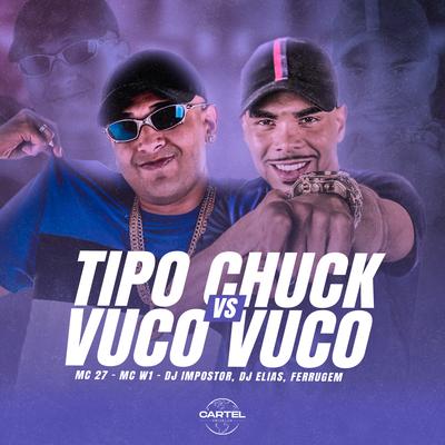 Tipo Chuck Vs Vuco Vuco's cover