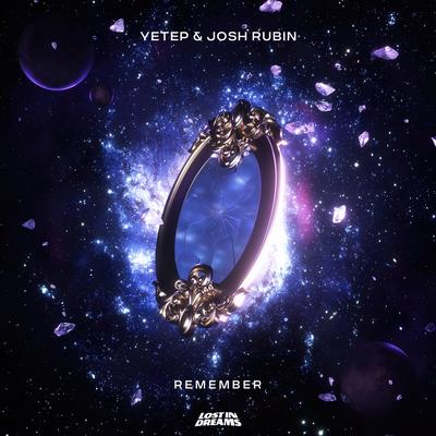 Remember (feat. Josh Rubin) By yetep, Josh Rubin's cover