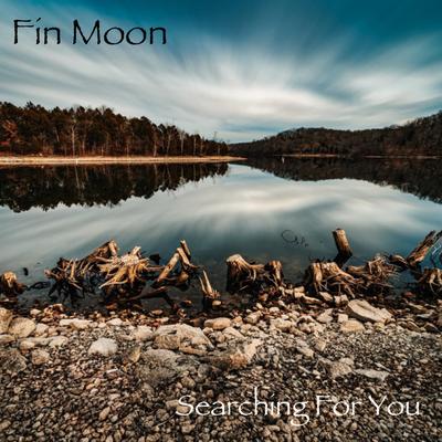 Searching For You By Fin Moon's cover