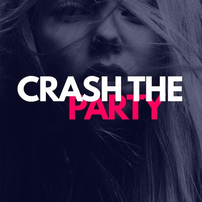 Crash the Party By NUMAN KARACA's cover