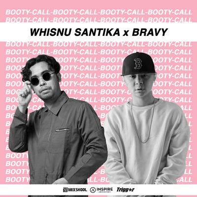 Booty Call By Whisnu Santika, Bravy's cover