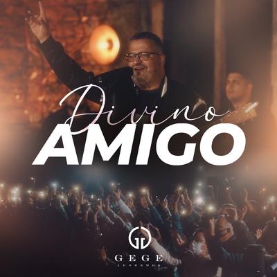 Divino Amigo By Gege Adoremos's cover