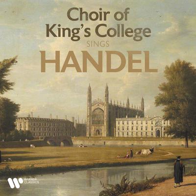 Choir of King's College Sings Handel's cover