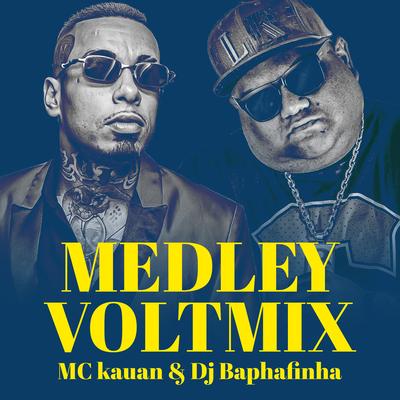 Medley Voltmix By Mc Kauan's cover