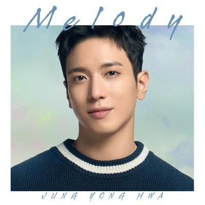Melody By Jung Yong Hwa's cover