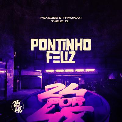 Pontinho Feliz By THEUZ ZL, Menezes, THAUWAN's cover