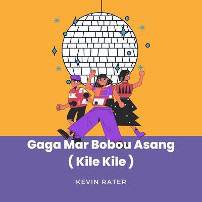 Gaga Mar Bobou Asang (Kile Kile)'s cover