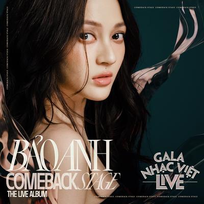 Bảo Anh Comeback Stage (From "Gala Nhạc Việt", Live)'s cover