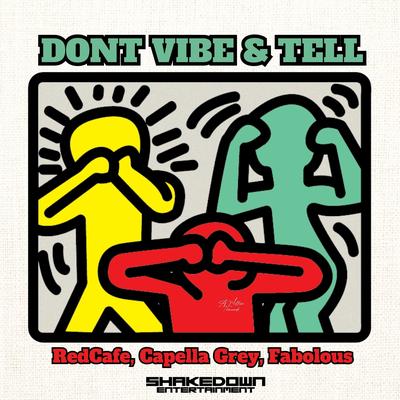 Don't Vibe And Tell's cover