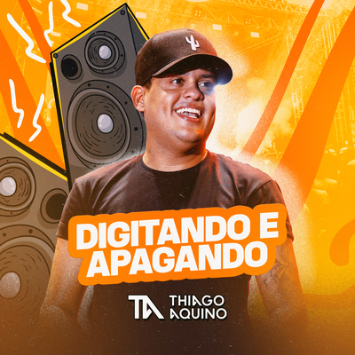 Digitando e Apagando (Ao Vivo) By Thiago Aquino's cover