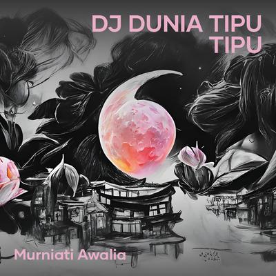 Dj Dunia Tipu Tipu's cover