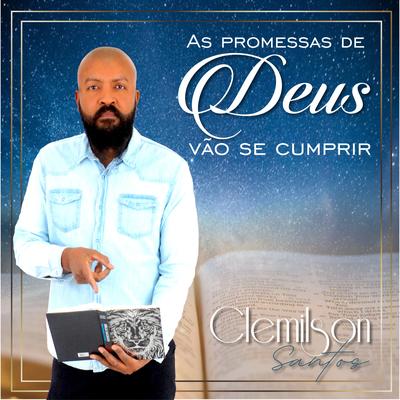 As Promessas de Deus Vão Se Cumprir By Clemilson Santos's cover