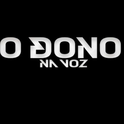 Bloco 2.0 By O DONO NA VOZ's cover