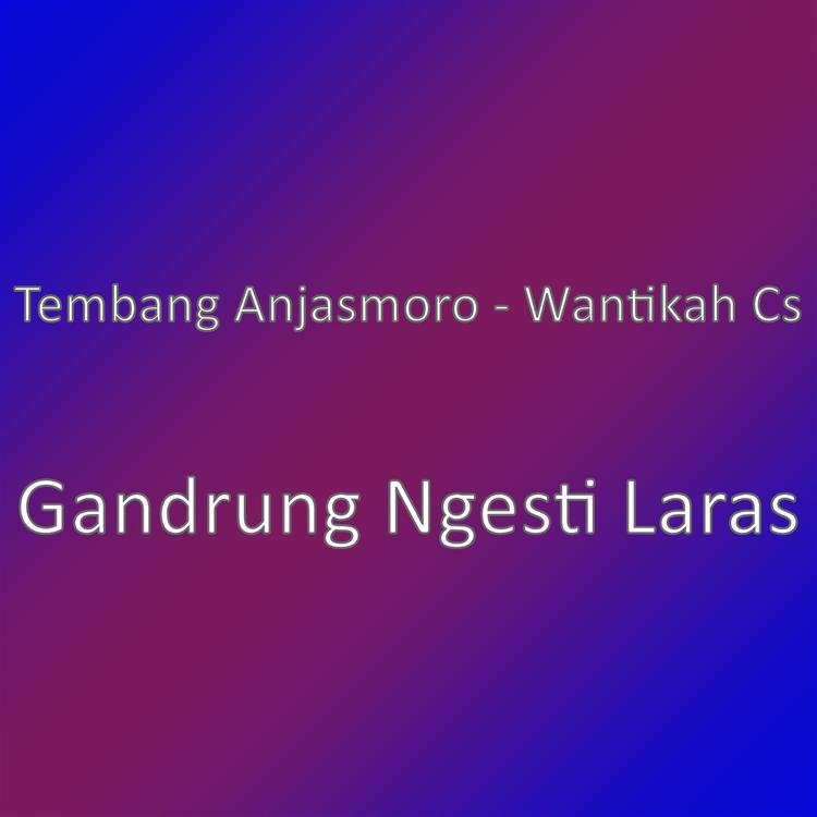 Tembang Anjasmoro - Wantikah Cs's avatar image