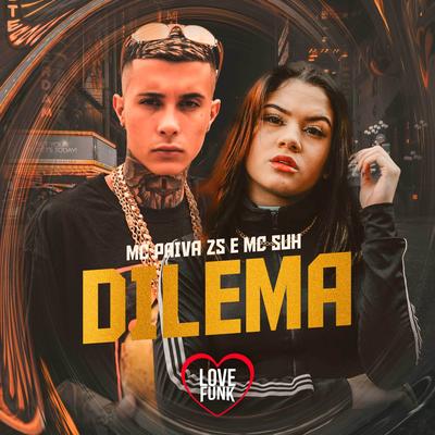 Dilema By Mc Paiva ZS, Mc Suh's cover