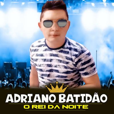 A Piriguete Desce By ADRIANO BATIDÃO's cover