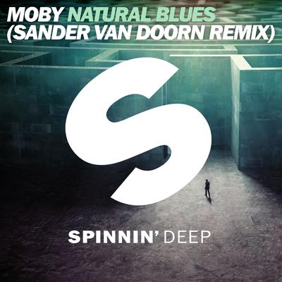 Natural Blues (Sander van Doorn Remix) By Moby's cover