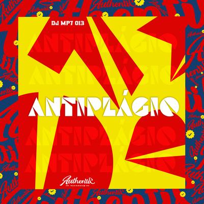 Antiplágio By DJ MP7 013's cover