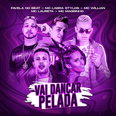 Vai Dançar Pelada (feat. Mc Laureta & Mc Magrinho) (Brega Funk)'s cover