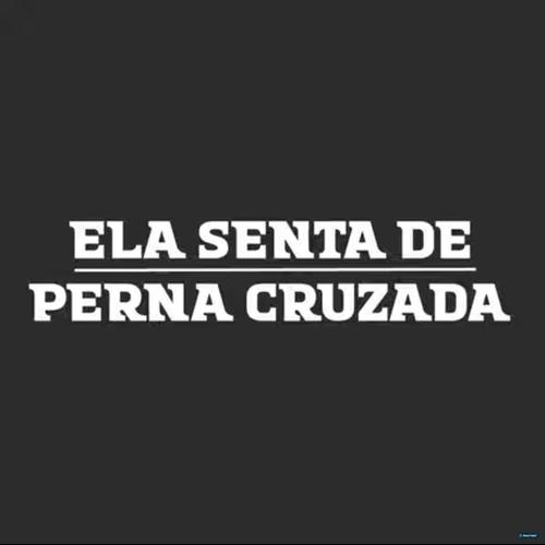 Ela Senta de Perna Cruzada (feat. POCAH)'s cover