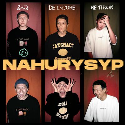 Nahurysyp By ZAQ, De Lacure, Ne1Tron's cover