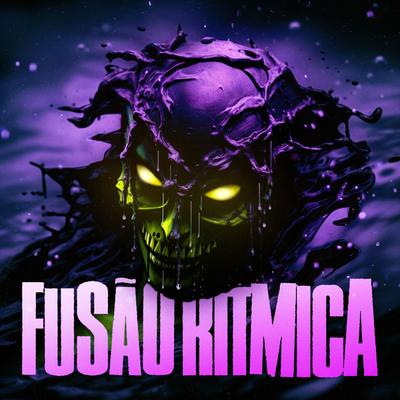 Fusão Rítmica By DJ Ritmo55's cover