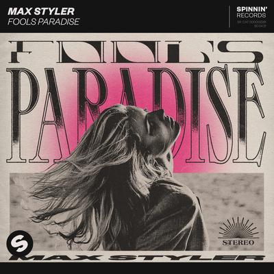 Fools Paradise By Max Styler's cover