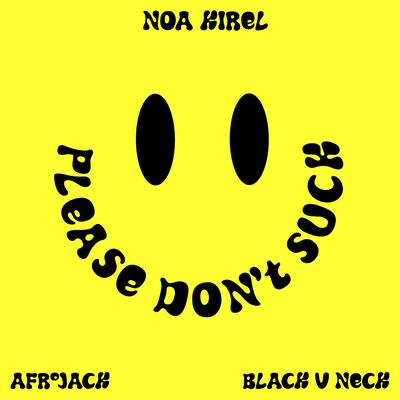 Please Don't Suck (Afrojack x Black V Neck Remix)'s cover