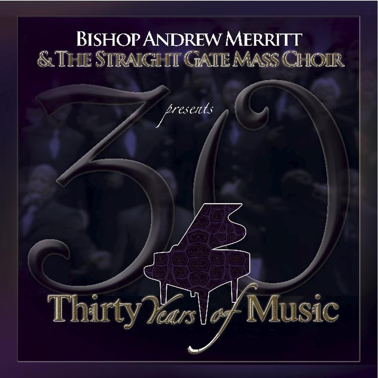 Bishop Andrew Merritt & The Straight Gate Mass Choir's avatar image