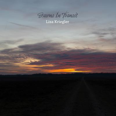 Seasons In Transit By Lisa Kriegler's cover