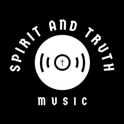 Spirit and Truth Music's cover