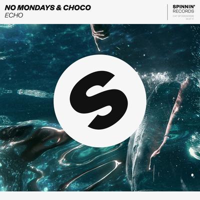 Echo By No Mondays, Choco's cover