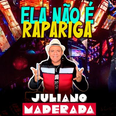 Ela Não É Rapariga By Juliano Maderada's cover