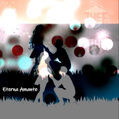 Eterna Amante By Jhef's cover