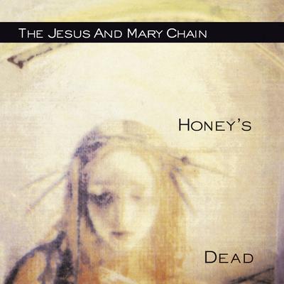 Honey's Dead's cover