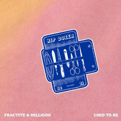 Used to Be By Fractite, milligon's cover