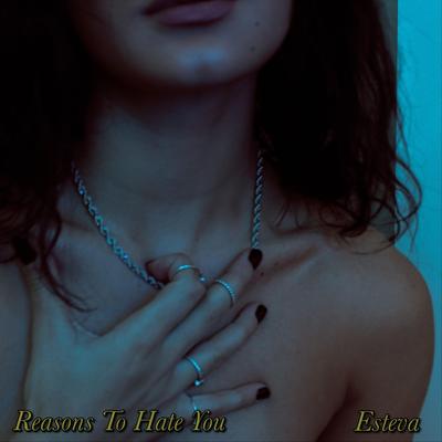 Reasons to Hate You's cover