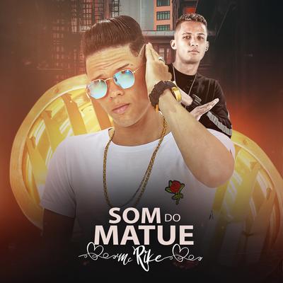 Som do Matue By Mc Rike, DJ Malicia's cover