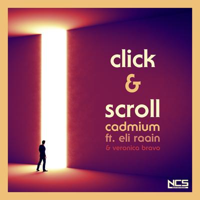 Click & Scroll By Eli Raain, Veronica Bravo, Cadmium's cover